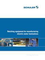 Notching equipment for manufacturing electric motor laminations