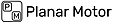 Planar Motor Inc.
