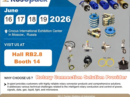 In-giant Technology présentera ses produits innovants en matière de bagues collectrices au salon RosUpack & Printech 2026 en Russie