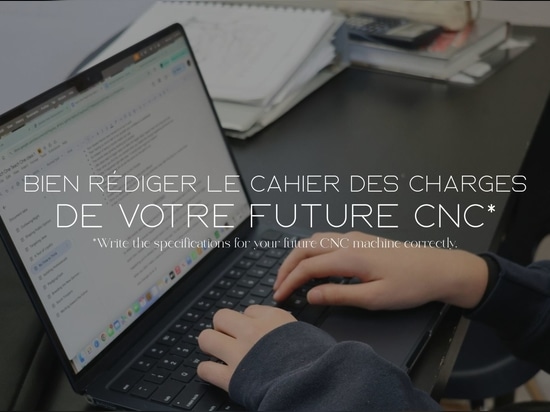 Bien rédiger le cahier des charges de votre future cnc