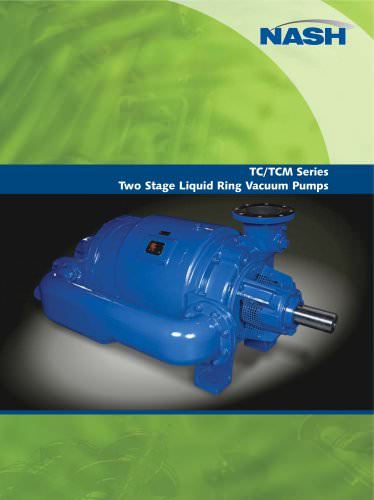 NASH TC/TCM series - Two Stage Liquid Ring Vacuum Pumps