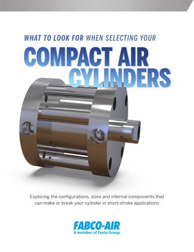 WHAT TO LOOK FOR WHEN SELECTING YOUR COMPACT AIR CYLINDERS