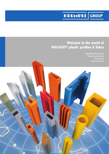 Welcome to the world of WACOSIT® plastic profiles & Tubes