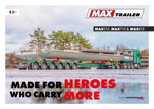 MAX Trailer  MAX510/MAX710/MAX810 - Made for heroes who carry more