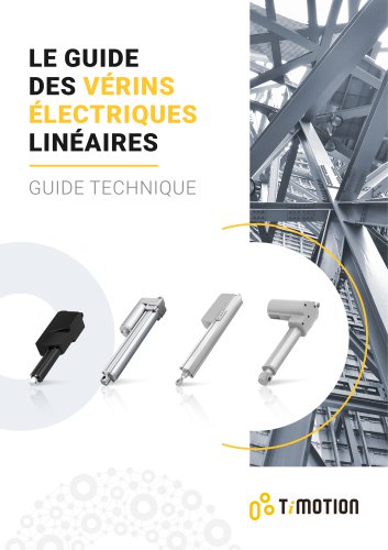 Le guide des vérins électriques Linéaires