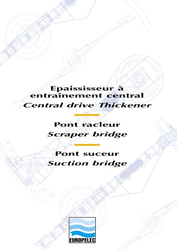 Epaisseur à entraînement central/Pont racleur/Pont suceur