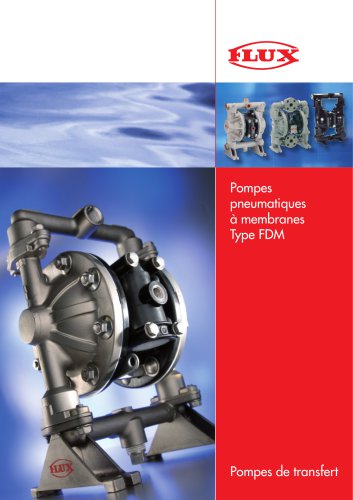 Pompes pneumatiques à membranes Type FDM