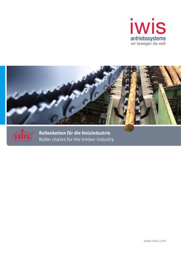 Roller chains for the timber industry