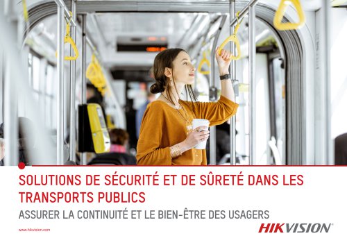 SOLUTIONS DE SÉCURITÉ ET DE SÛRETÉ DANS LES TRANSPORTS PUBLICS