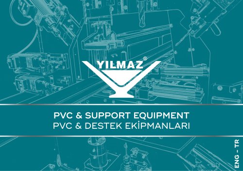 PVC & SUPPORT EQUIPMENT