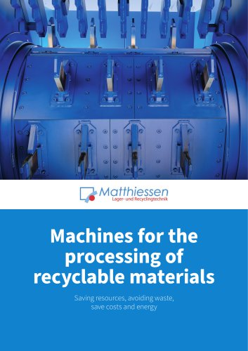 Matthiessen machines for the processing of recyclable materials