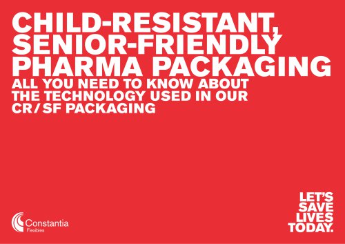 CHILD-RESISTANT, SENIOR-FRIENDLY PHARMA PACKAGING