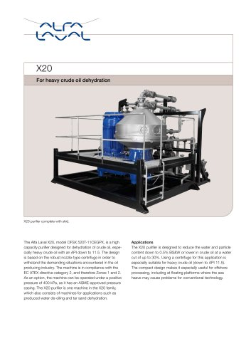 X20 For heavy crude oil dehydration