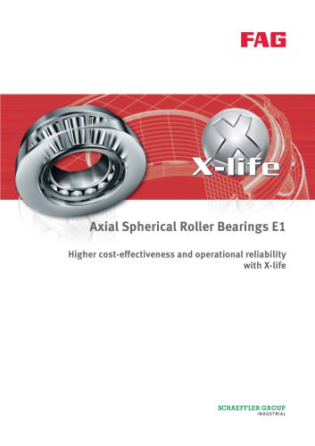 Axial Spherical - Roller Bearings E1 Higher cost-effectiveness and operational reliability with X-life