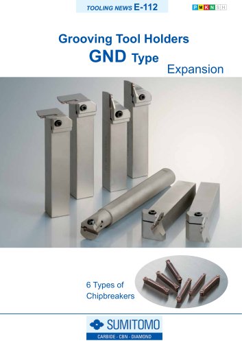 Expansion of GND Type Grooving Tool Holders with 6 types of Chipbreakers