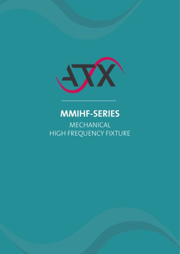 MMIHF-SERIES MECHANICAL HIGH FREQUENCY FIXTURE