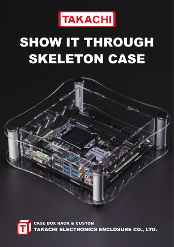 SKELETON ACRYLIC CASE - SKL series