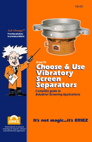 How to Choose & Use Vibratory Screen Separators