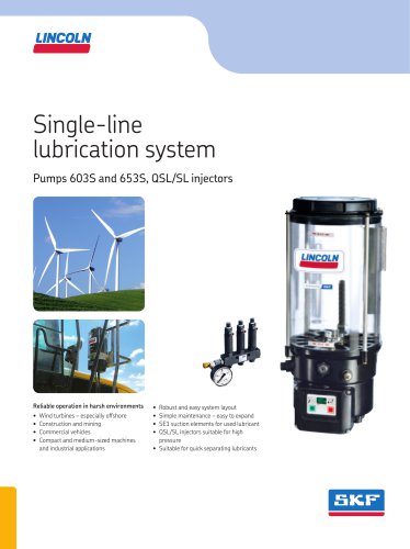 Single-line lubrication system: Pumps 603S and 653S, QSL/SL injectors