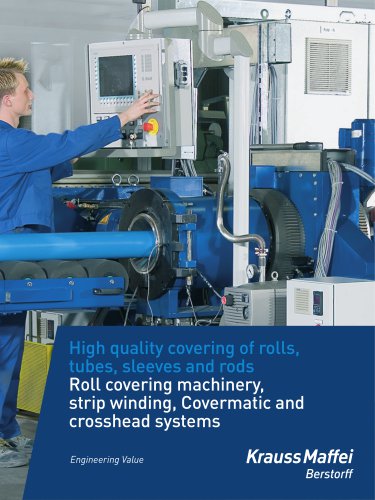 Roll covering machinery, strip winding, Covermatic and crosshead systems