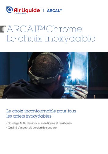 ARCAL™ Chrome Le choix inoxydable