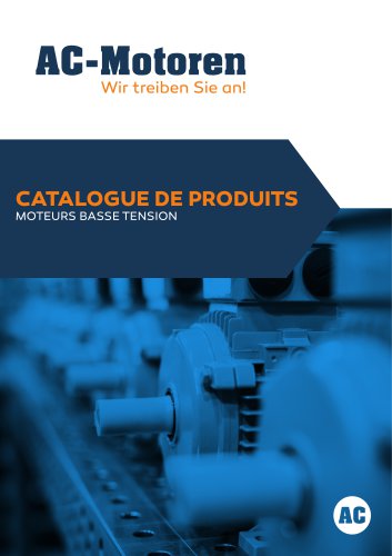 CATALOGUE DE PRODUITS MOTEURS BASSE TENSION