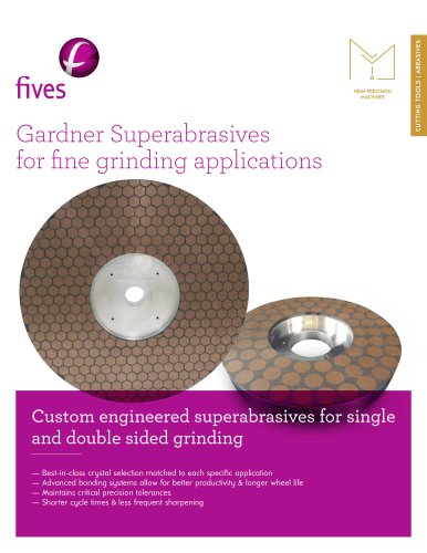 Gardner Superabrasives for fine grinding applications