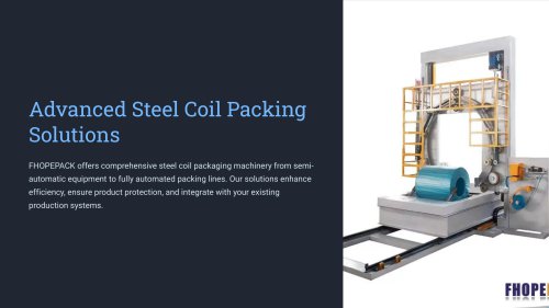 FHOPE Advanced Steel Coil Packing Solutions