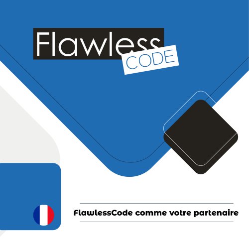 FlawlessCode PRESENTATION FRENCH