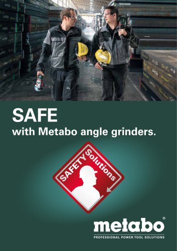 SAFE with Metabo angle grinders.