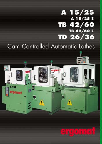 Cam controlled automatic lathes A 15/25 - TD 26/36 - TB 42/60