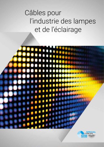 C&acirc;bles pour l&rsquo;industrie des lampes et de l&rsquo;&eacute;clairage