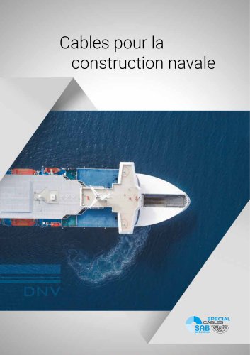 Maritime c&acirc;bles pour la construction navale