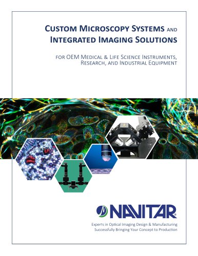 Custom Microscopy Systems and for OEM Medical & Life Science Instruments, Research, and Industrial Equipment Experts in Optical Imaging Design & Manufacturing Successfully Bringing Your Concept to Production Integrated Imaging Solutions