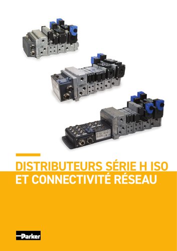 DISTRIBUTEURS SÉRIE H ISO  ET CONNECTIVITÉ RÉSEAU