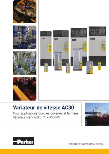 Variateur de vitesse AC30 Pour applications boucles ouvertes et fermées Variateur standard 0,75 - 450 kW