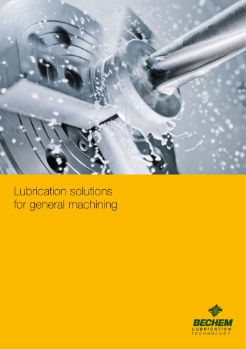 Lubrication solutions  for general machining