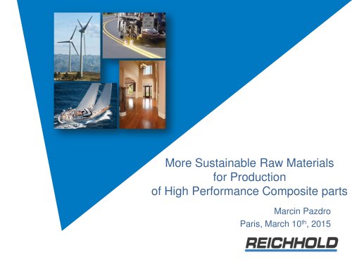 More Sustainable Raw Materials for Production of High Performance Composite parts