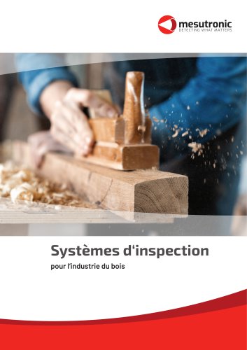 Systèmes d‘inspection pour l‘industrie du bois
