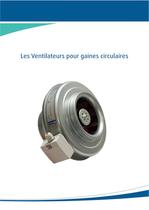 Les Ventilateurs pour gaines circulaires - 1