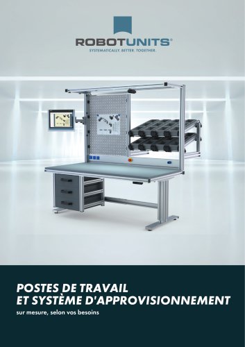 Postes de travail et système d’approvisionnement
