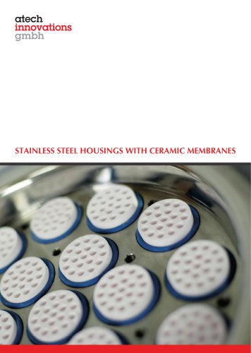 STAINLESS STEEL HOUSINGS WITH CERAMIC MEMBRANES