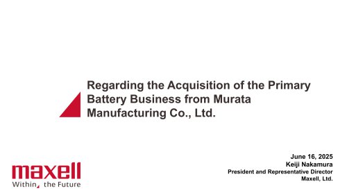 Regarding the Acquisition of the Primary  Battery Business from Murata  Manufacturing Co., Ltd.