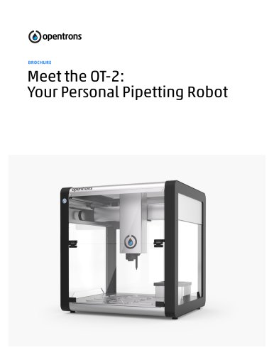 Meet the OT-2: Your Personal Pipetting Robot