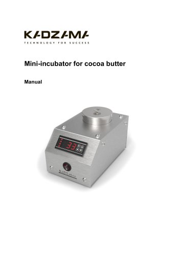 Mini-incubator for cocoa butter