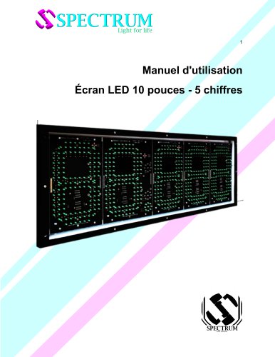 Manuel d'utilisation &Eacute;cran LED 10 pouces - 5 chiffres