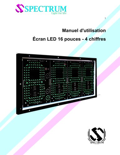 Manuel d'utilisation &Eacute;cran LED 16 pouces - 4 chiffres