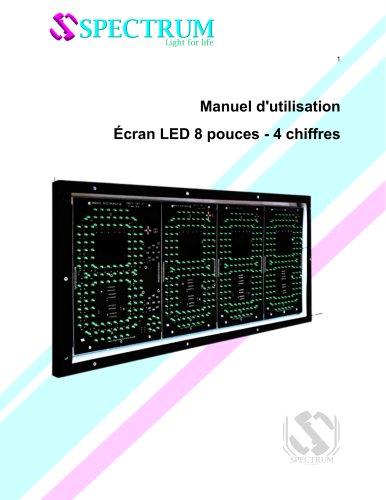 Manuel d'utilisation &Eacute;cran LED 8 pouces - 4 chiffres