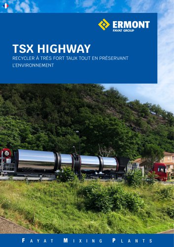 TSX HIGHWAY - Recyclez à très fort taux tout en préservant l'environnement