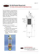 R-100 Paste Reservoir For high volume paste storage/dispensing